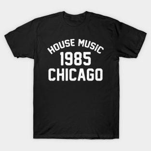 Funny 80's House Music 1985 Chicago T-Shirt